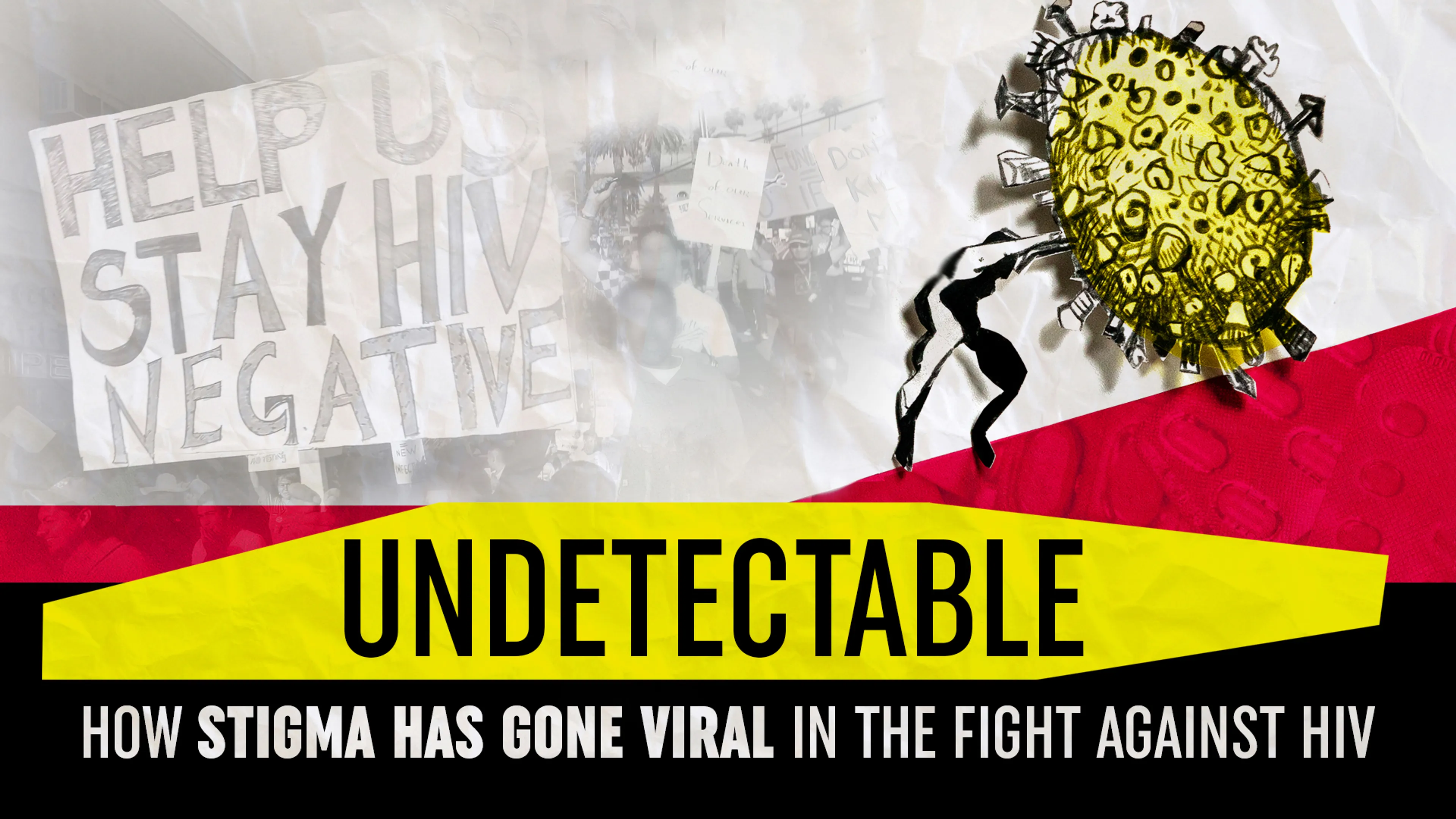 Undetectable: How Stigma Has Gone Viral in the Fight Against HIV poster